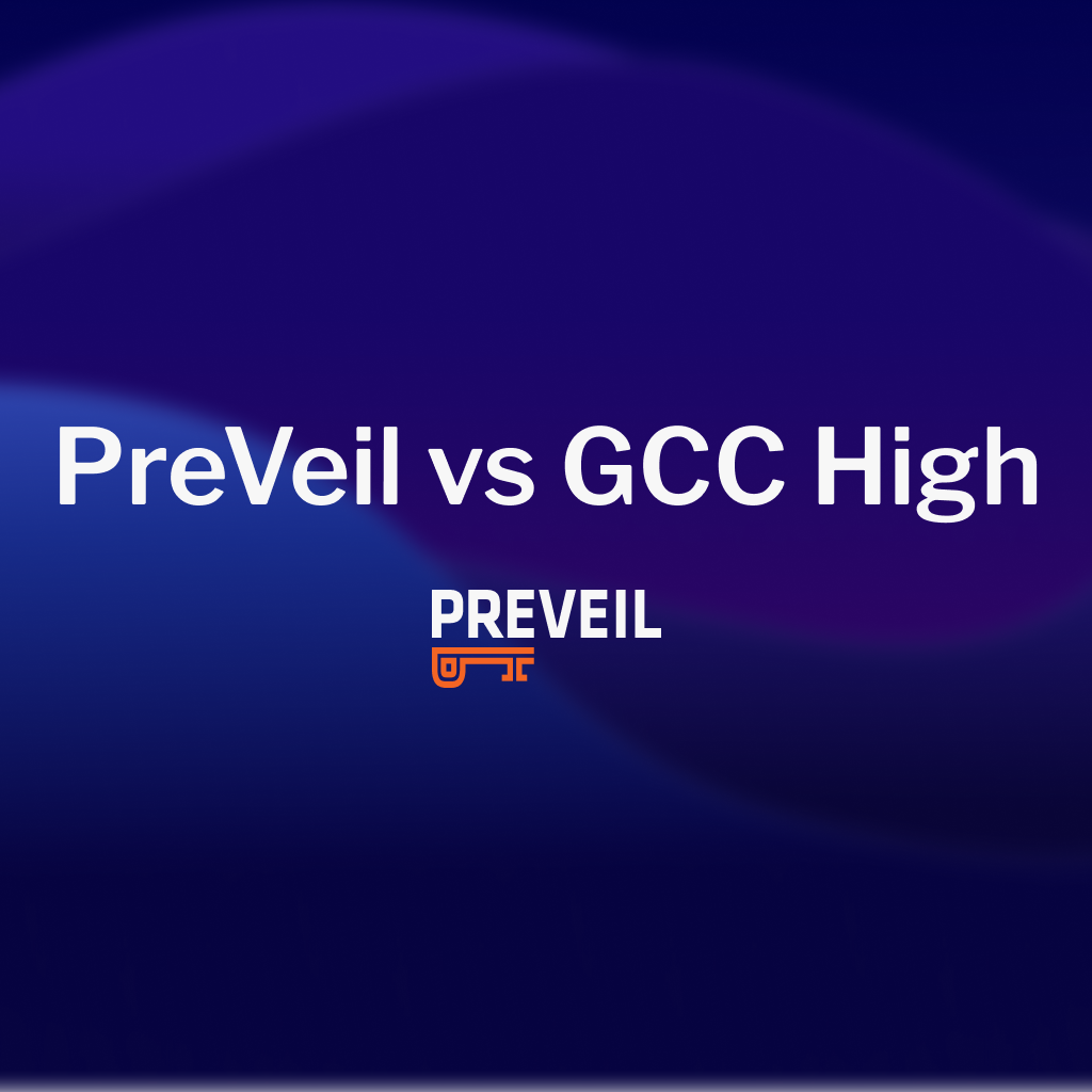 PreVeil vs. Microsoft GCC High
